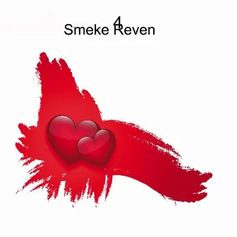 4 by Smeke Reven