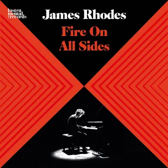 Fire On All Sides by James Rhodes