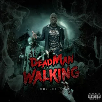 Dead Man Walking by Mr Brandnew