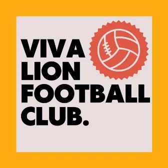 Viva Lion Football Club by Viva Lion