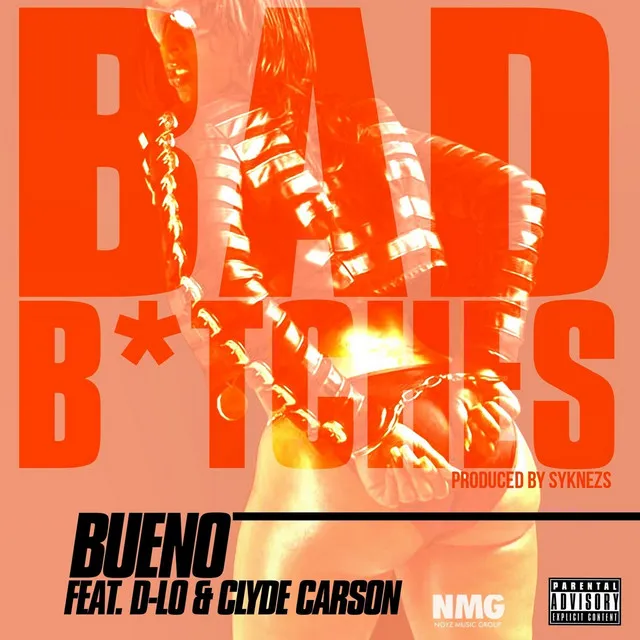 Bad B*tches (feat. D-Lo & Clyde Carson)