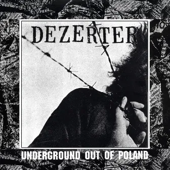 Underground Out Of Poland by Dezerter