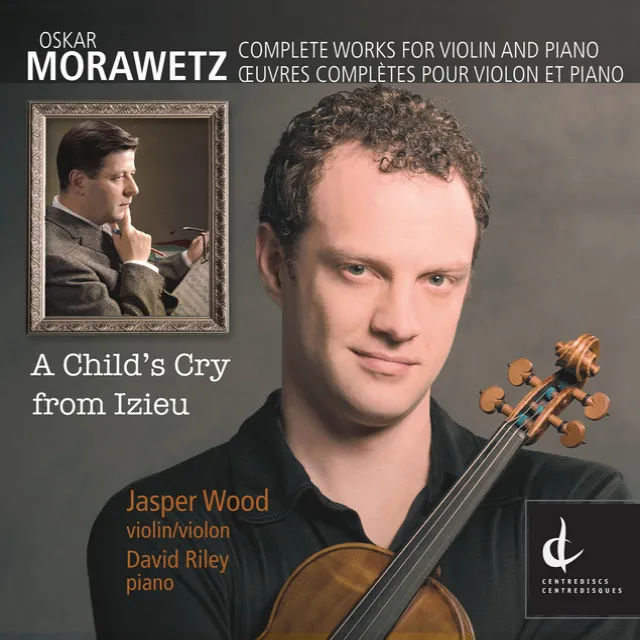 Morawetz, O.: Complete Works for Violin and Piano