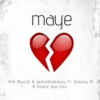 Maye by Ntk musiq