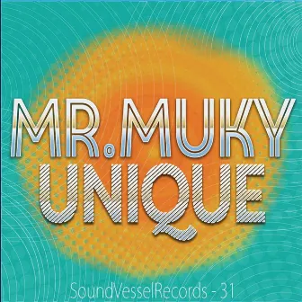 Unique by Mr. Muky