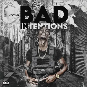 Bad Intentions by Mts Vibes