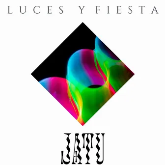 Luces y Fiesta by JATU