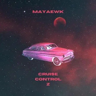 Cruise Control Z by Mayaewk