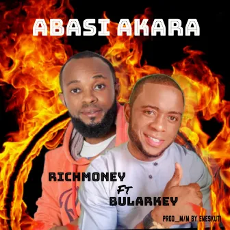 Abasi akara by rich money