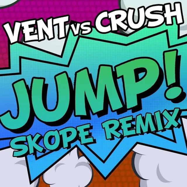 Jump (Vent vs. Crush) - Skope Remix