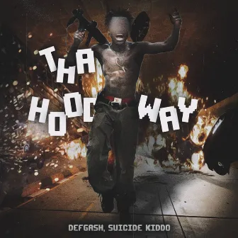 THA HOODWAY by DEFGASH