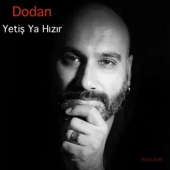 Yetiş Ya Hızır by Dodan