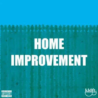 Home Improvement by Kloudfut