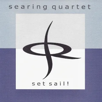 Set Sail! by Searing Quartet