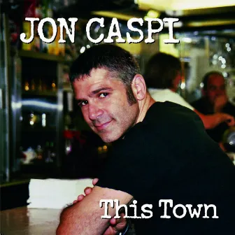 This Town by Jon Caspi