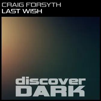 Last Wish by Craig Forsyth