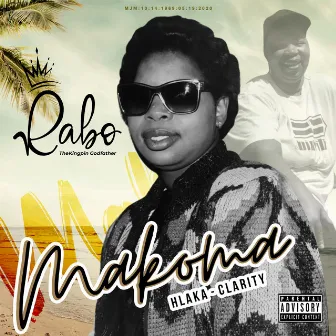 Makoma (Hlaka : Clarity) by Rabo TheKingpin Godfather