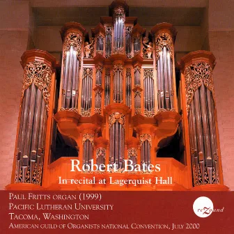 Bates, Robert: In Recital at Lagerquist Hall by Robert Bates