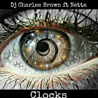 Clocks by DJ Charlee Brown