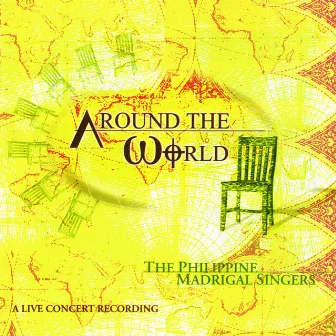 The Philippine Madrigal Singers: Around The World - A Live Concert Recording by Philippine Madrigal Singers