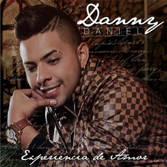 Experiencia de Amor by Danny Daniel