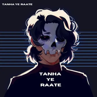 Tanha Ye Raate by Wrisheeraj Gogoi