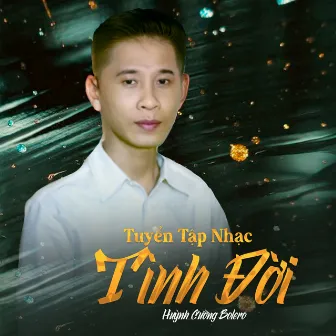 Tuyển Tập Nhạc Tình Đời by 