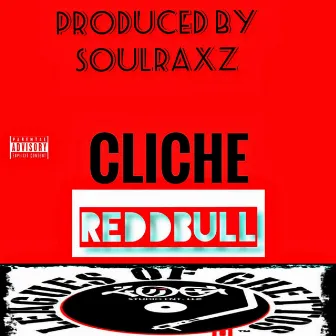 Cliche by Reddbull