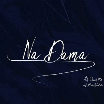 Na Dama by Chaud MC