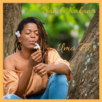 Uma Flôr by Banda Kakana