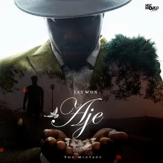 Aje The Mixtape by Jaywon