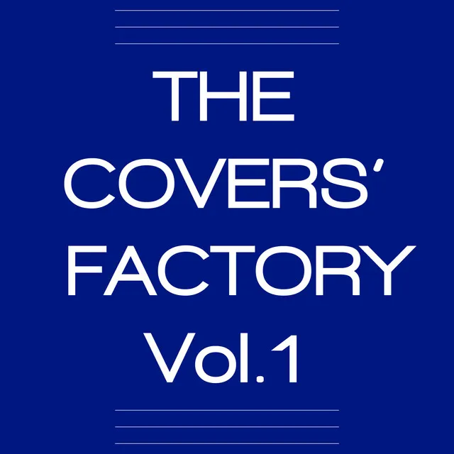 The Covers' Factory (Vol. 1)