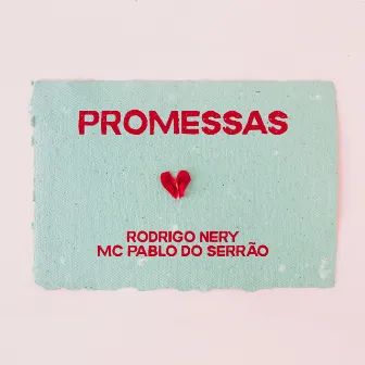 Promessas by RODRIGO NERY