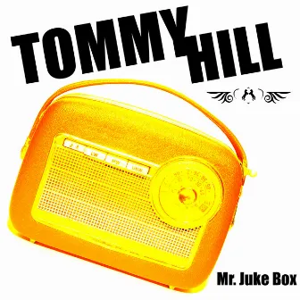 Mr. Juke Box by Tommy Hill