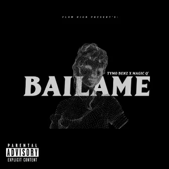 Bailame by Tymo Benz