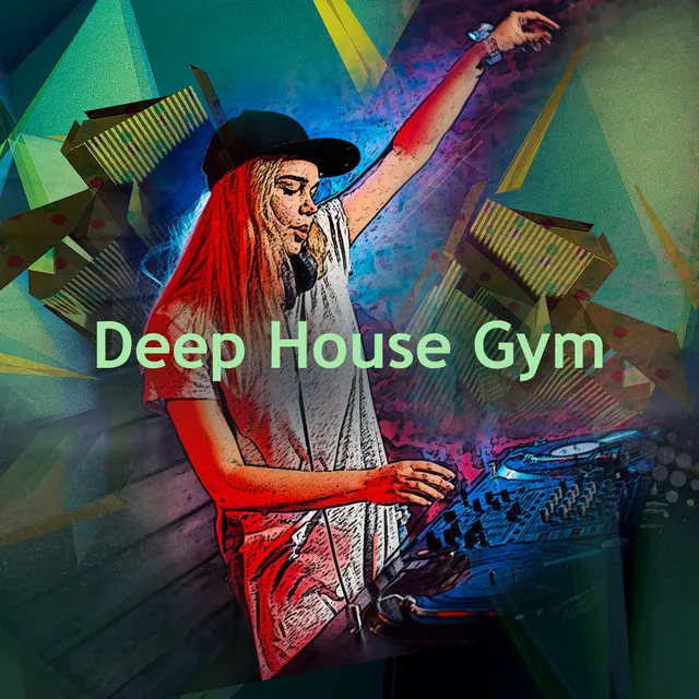 Deep House Gym