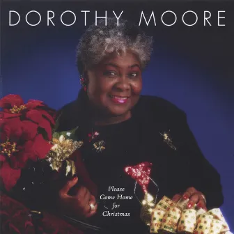 Please Come Home For Christmas by Dorothy Moore