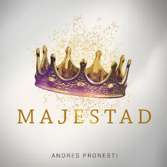 Majestad (En Vivo) by Andres Pronesti