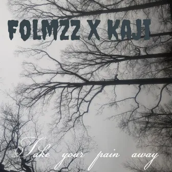 I can take your pain away by Folmzz