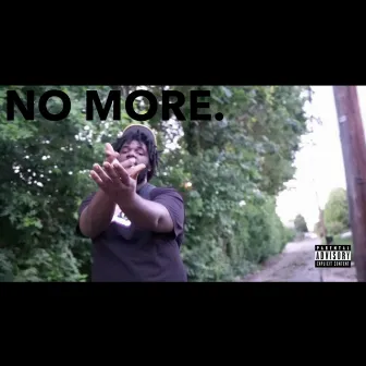 NO MORE by 