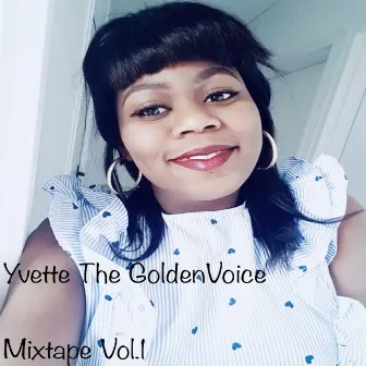 The GoldenVoice Mixtape Vol.1 by Yvette