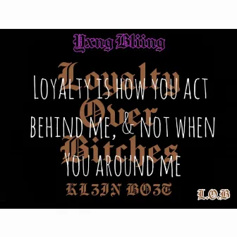 No Loyalty by Yxng Bliing