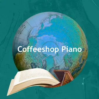 Coffeeshop Piano by Piano Covers