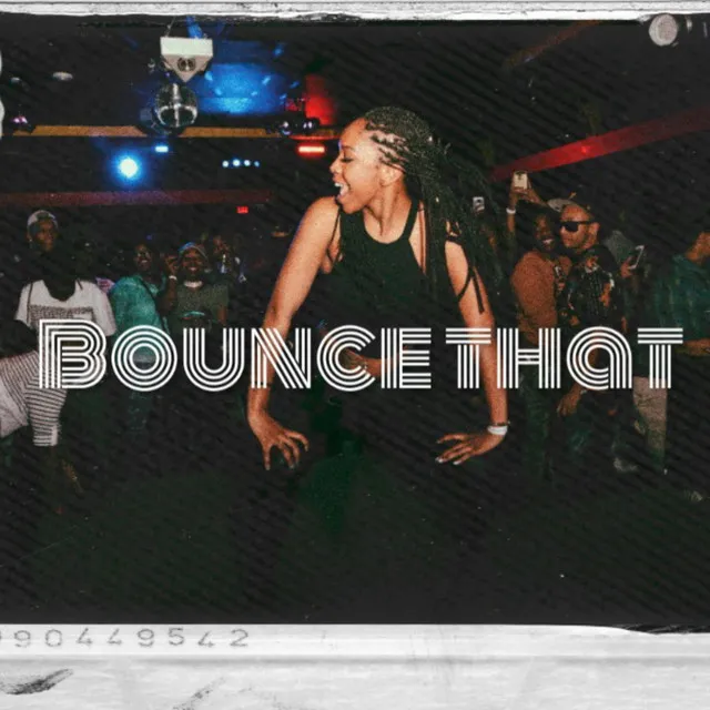 Bounce That