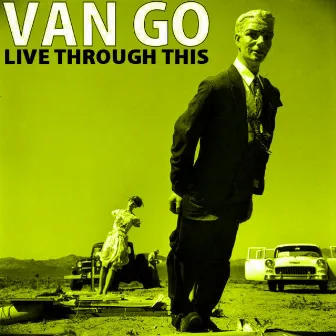 Live Through This by Van Go