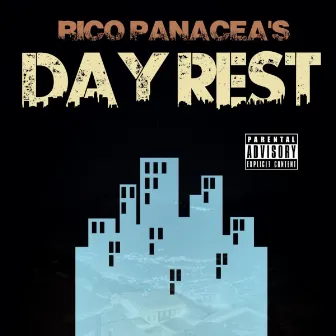 Day-Rest by Rico Panacea