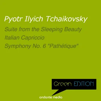 Green Edition - Tchaikovsky: Suite from the Sleeping Beauty & 