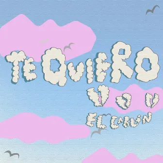 Te Quiero by El Carlón