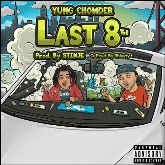 Last 8th by Yung Chowder