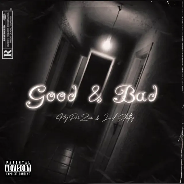 GOOD & BAD